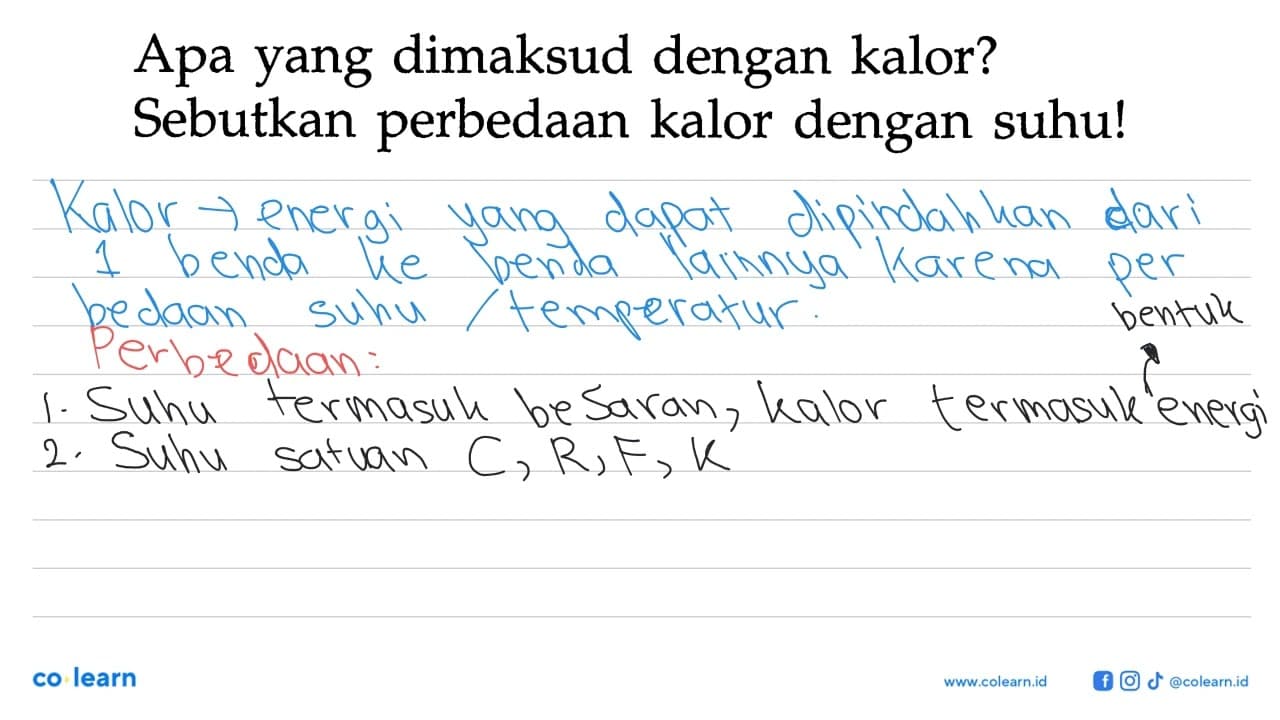 Apa yang dimaksud dengan kalor? Sebutkan perbedaan kalor