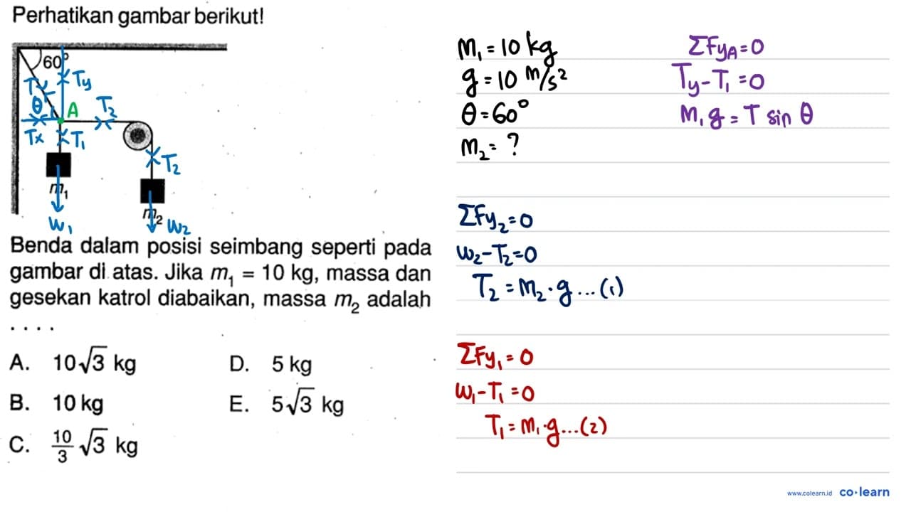 Perhatikan gambar berikut!60 m1 m2Benda dalam posisi