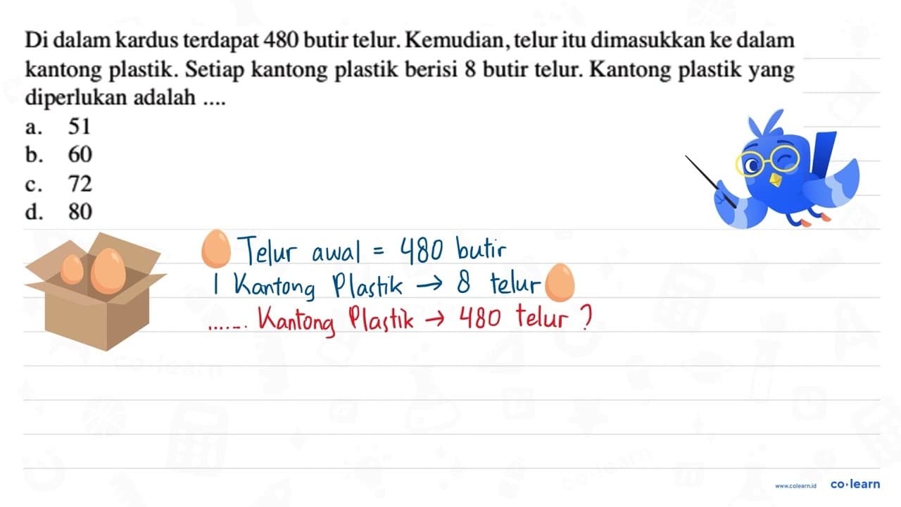 Di dalam kardus terdapat 480 butir telur. Kemudian, telur