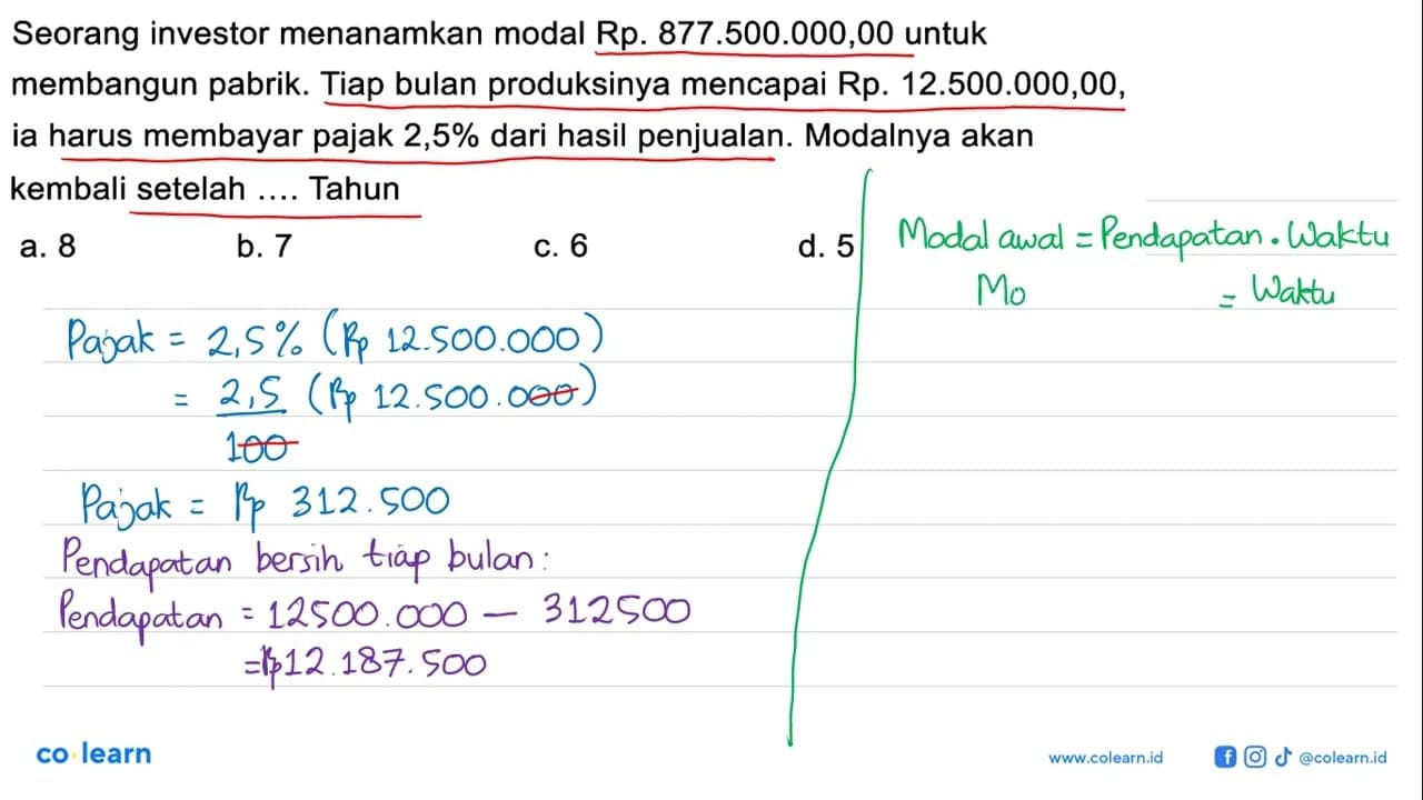 Seorang investor menanamkan modal Rp. 877.500.000,00 untuk