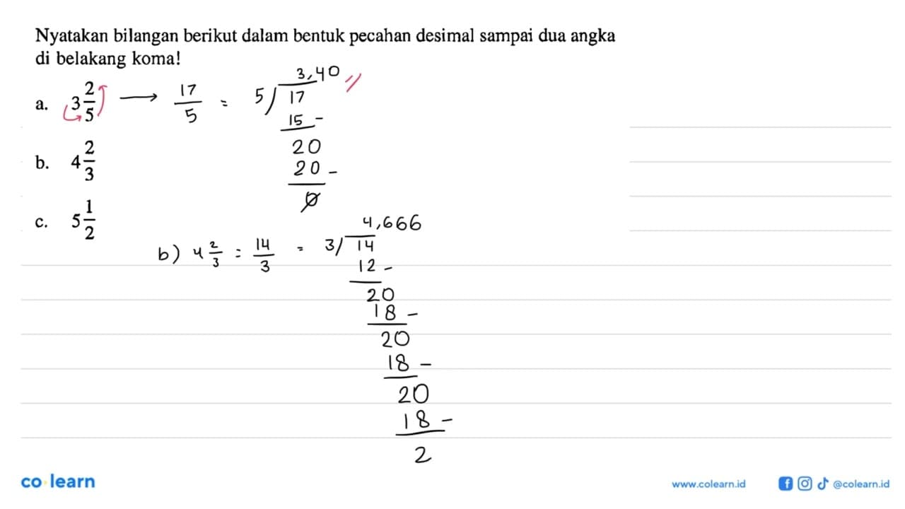 Nyatakan bilangan berikut dalam bentuk pecahan desimal