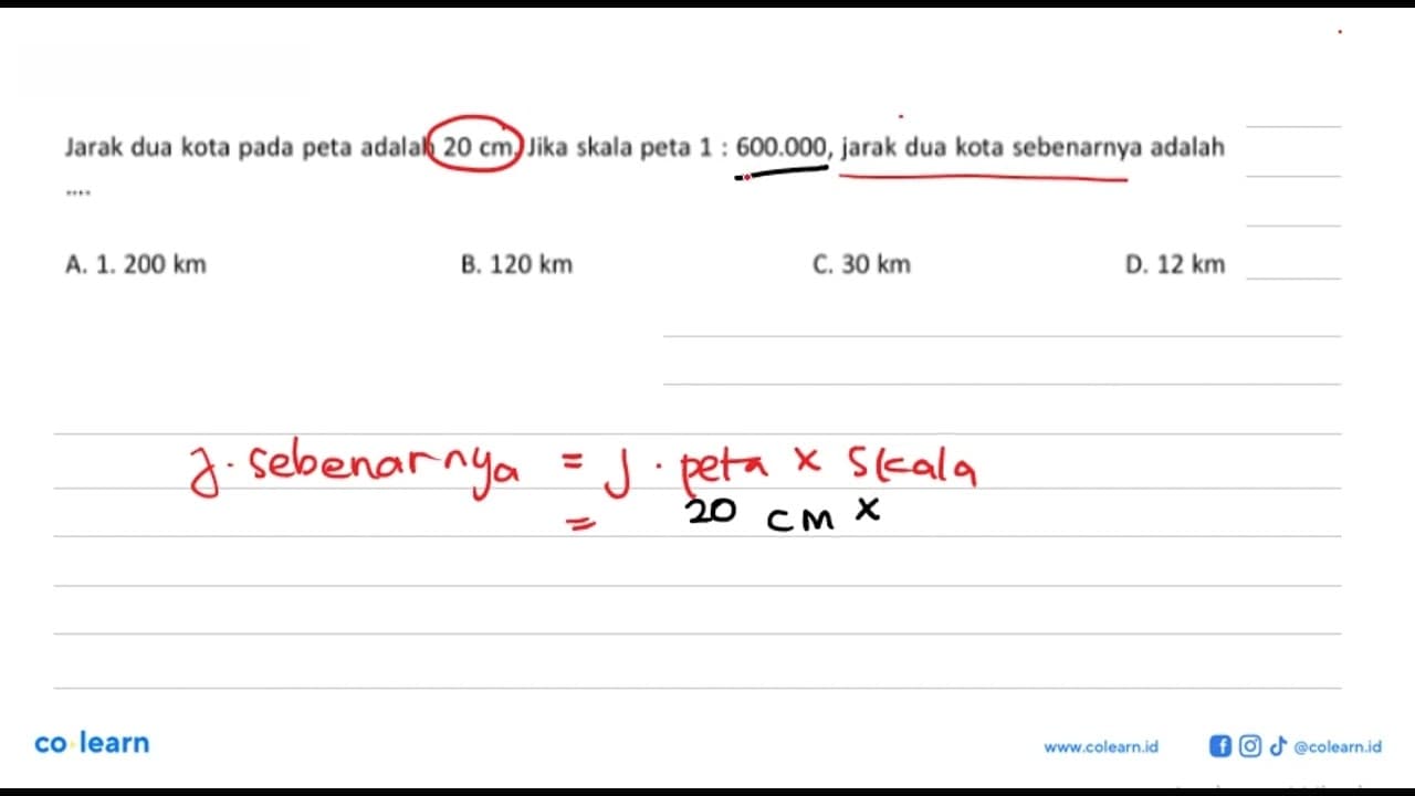 Jarak dua kota pada peta adalah 20 cm . Jika skala peta