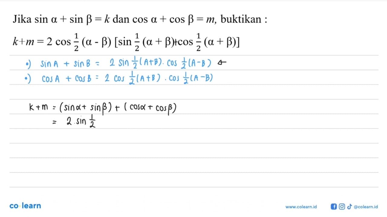 Jika sin a+sin b=k dan cos a+cos b=m,