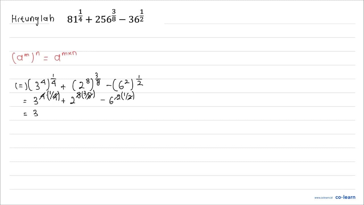 81^((1)/(4))+256^((3)/(8))-36^((1)/(2))