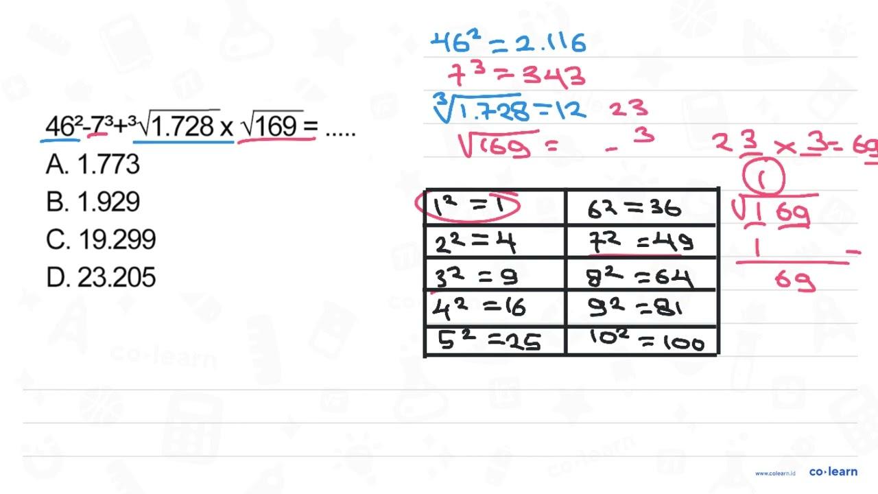 46^2 - 7^3 + 1.728^(1/3) x akar(169) = ....