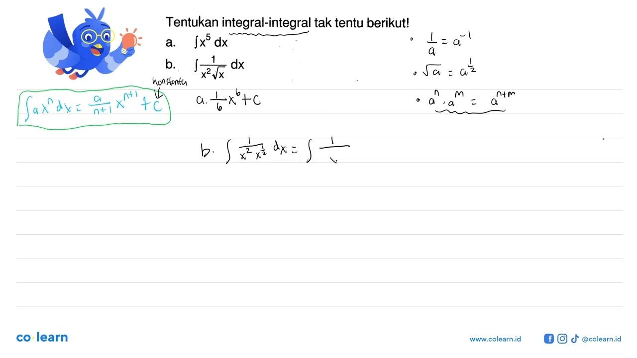 Tentukan integral-integral tak tentu berikut!a. integral