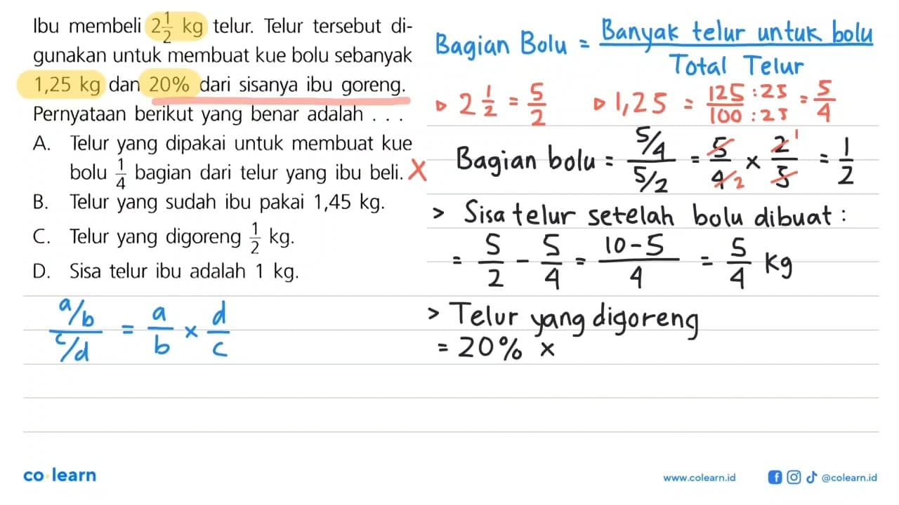 Ibu membeli 2 1/2 kg telur. Telur tersebut digunakan untuk