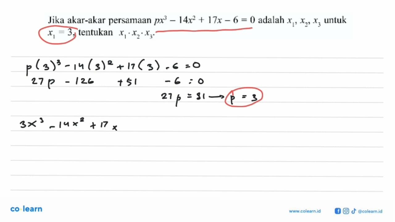 Jika akar-akar persamaan px^3-14x^2+17x-6=0 adalah x1, x2,