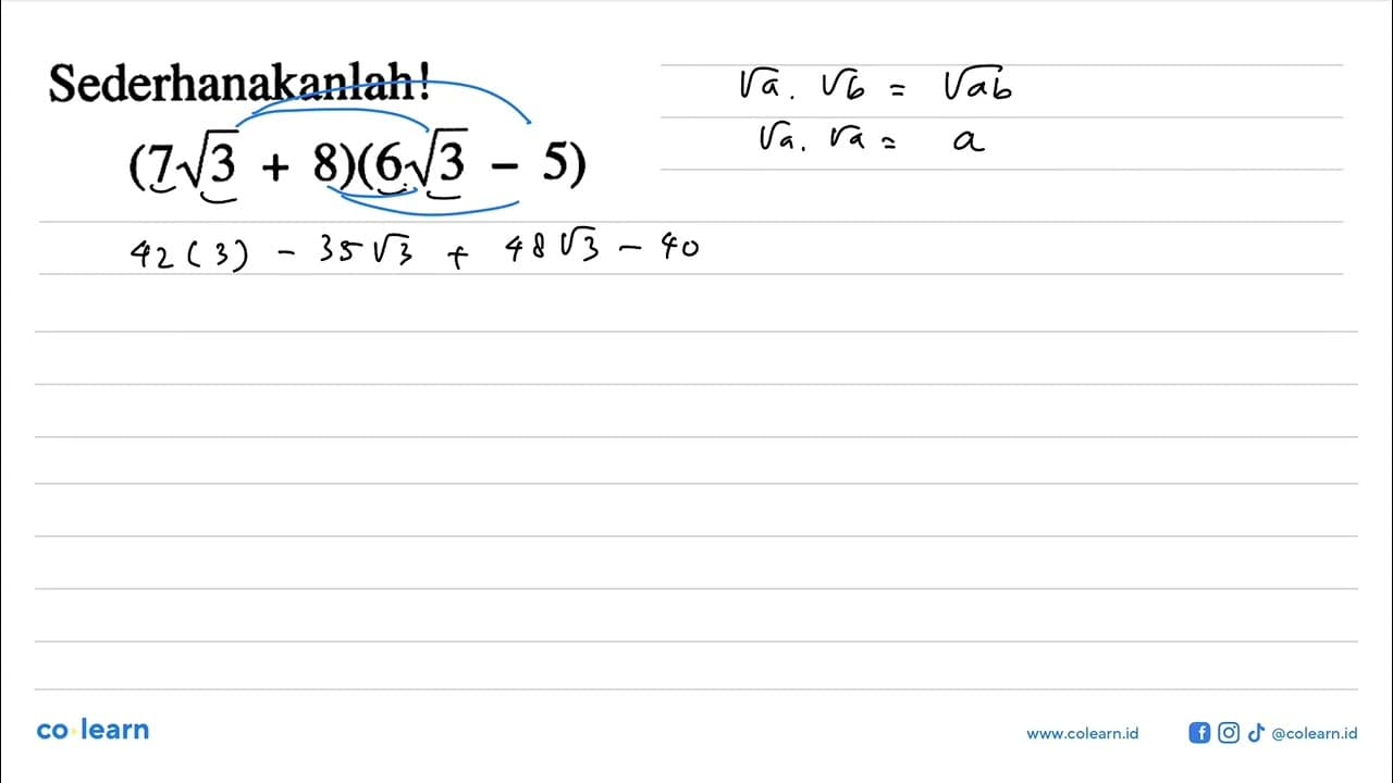 Sederhanakanlah! (7 3^(1/2) + 8)(6 3^(1/2) -5)