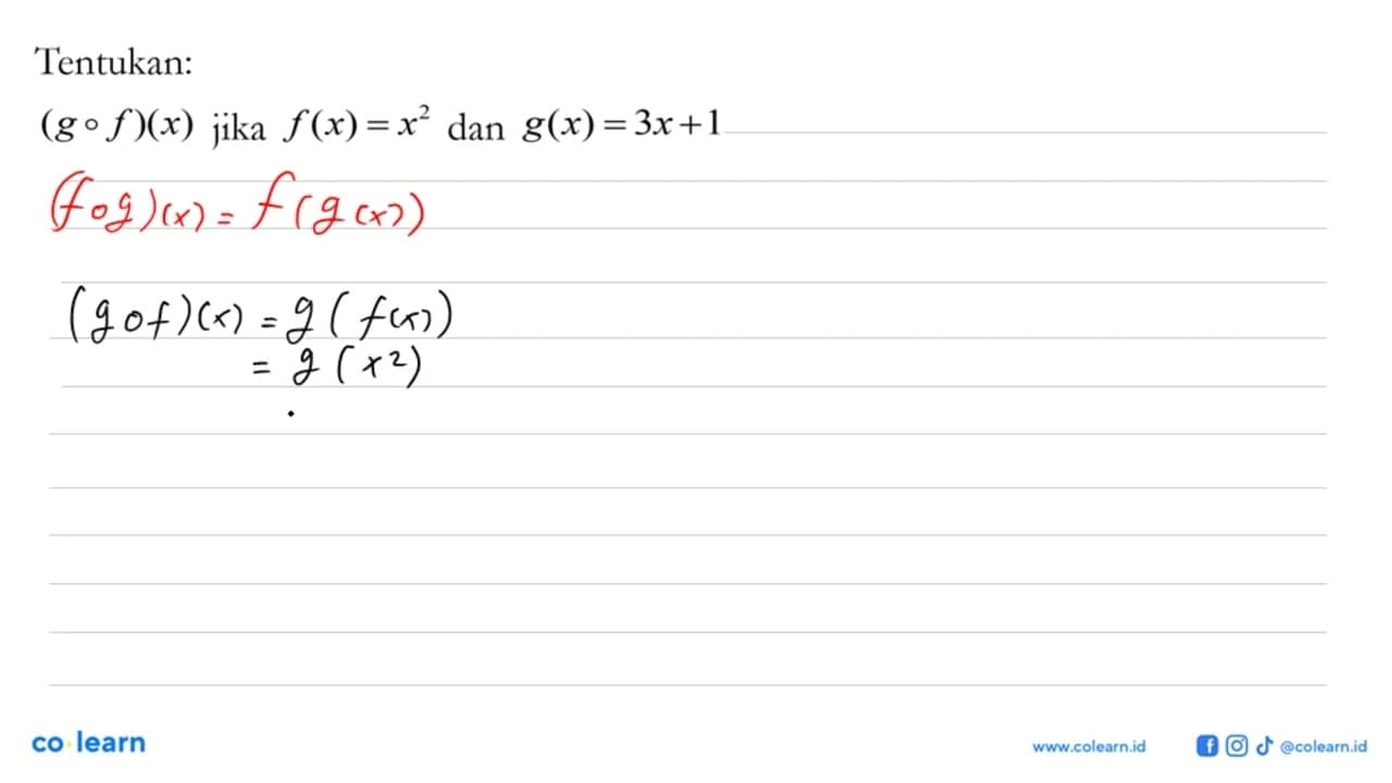 Tentukan: (g o f)(x) jika f(x)=x^2 dan g(x)=3x+1