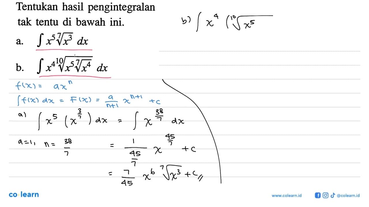 Tentukan hasil pengintegralan tak tentu di bawah ini. a.