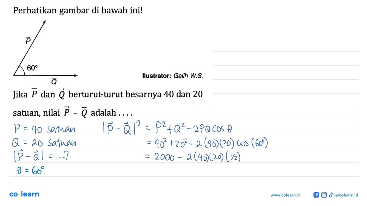 Perhatikan gambar di bawah ini! P 60 Q Ilustrator: Galih