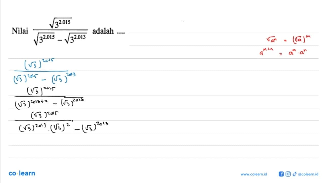 Nilai (3^(2.015/2))/(3^(2.015) - 3^(2.013/2))^(1/2)