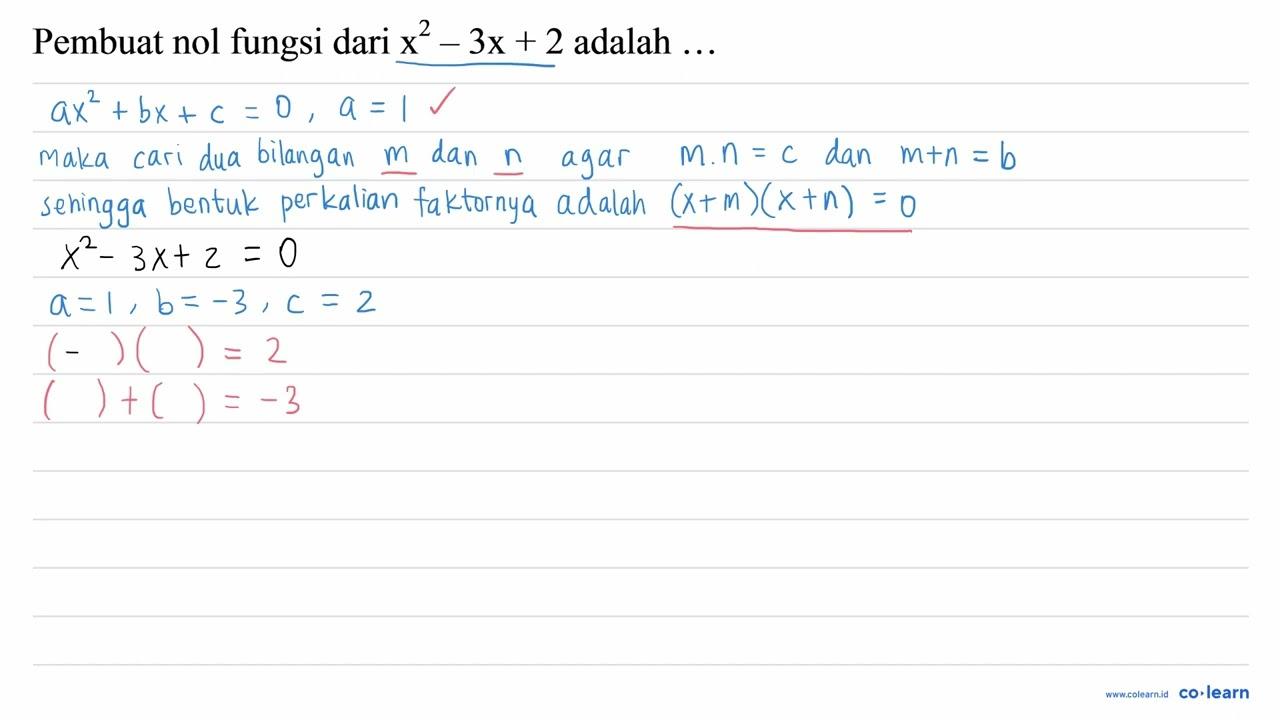 Pembuat nol fungsi dari x^(2)-3 x+2 adalah ...