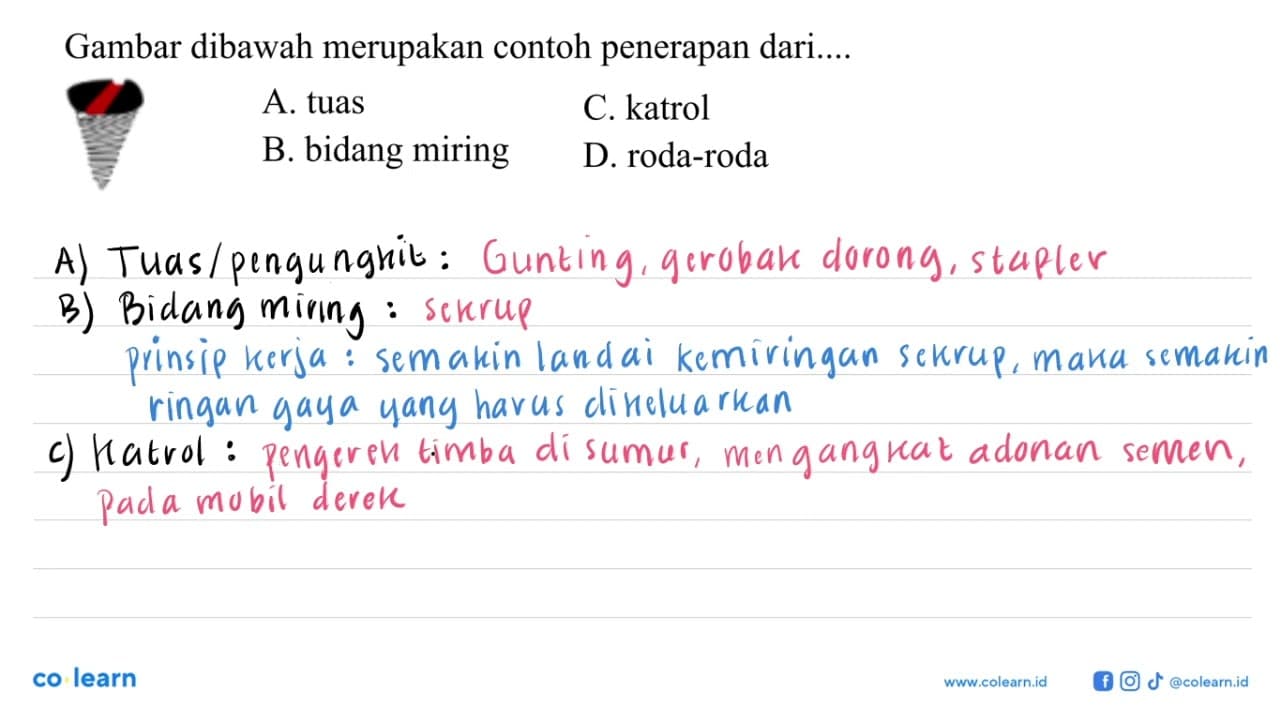 Gambar dibawah merupakan contoh penerapan dari.... A. tuas