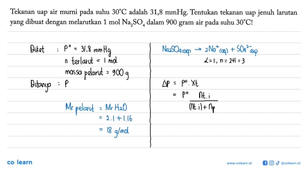 Tekanan uap air murni suhu 30 C adalah 31,8 mmHg. Tentukan