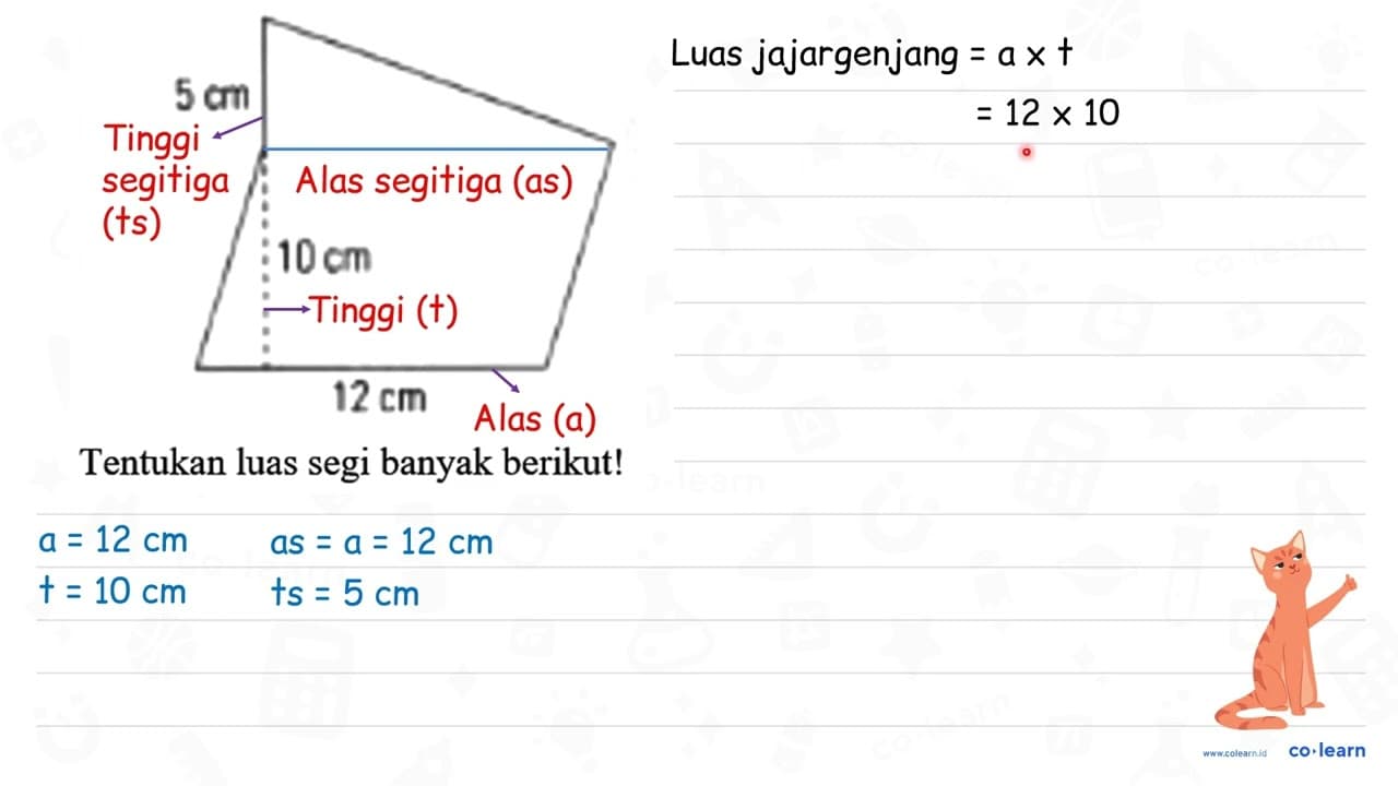 5 cm 10 cm 12 cm Tentukan luas segi banyak berikut!