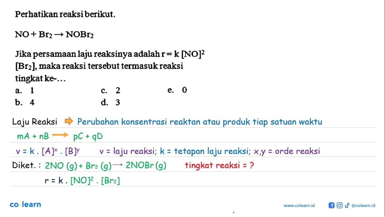 Perhatikan reaksi berikut. NO + Br2 -> NOBr2 Jika persamaan