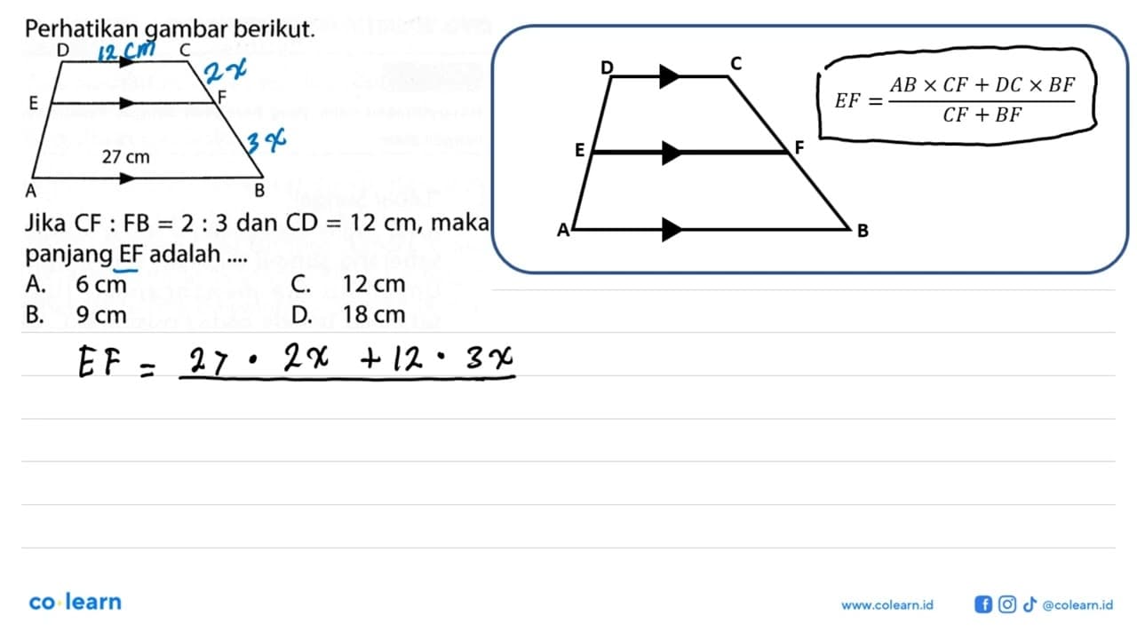 Perhatikan gambar berikut.D C E F A 27 cm B Jika CF:FB=2:3