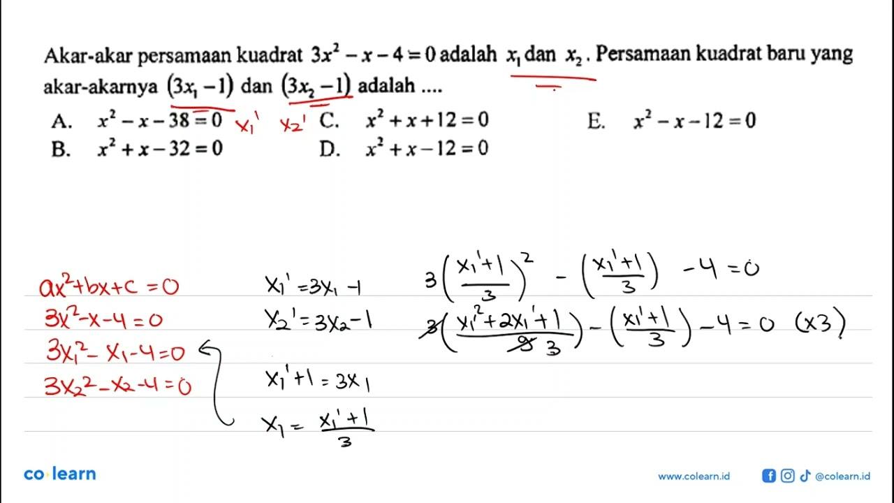 Akar-akar persamaan kuadrat 3x^2 - x - 4 = 0 adalah x1 dan