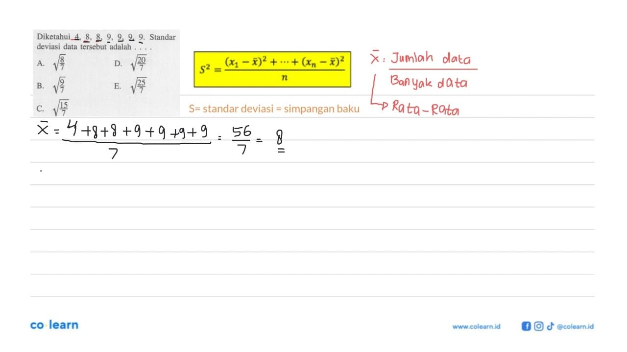 Diketahui 4, 8, 8, 9, 9, 9, 9. Standar deviasi data