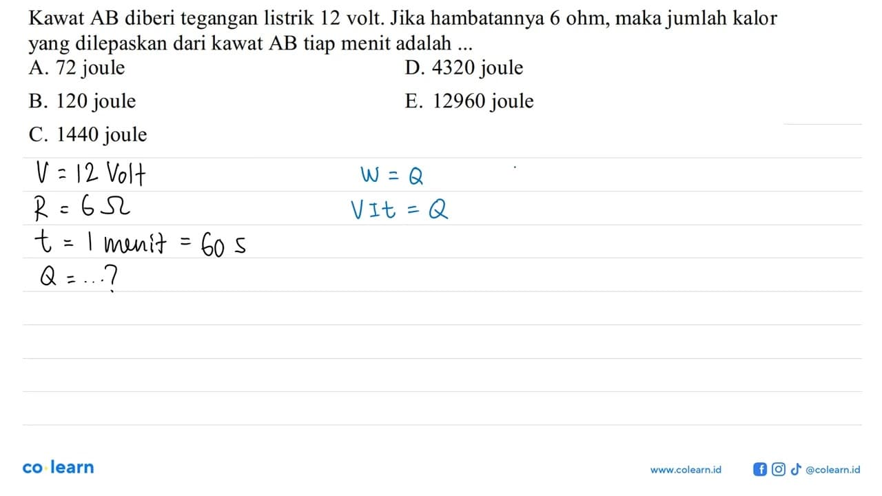 Kawat AB diberi tegangan listrik 12 volt. Jika hambatannya