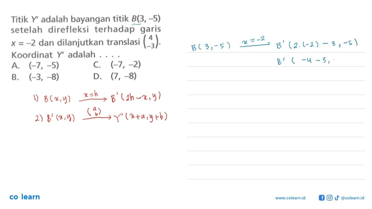 Titik Y' adalah bayangan titik B(3,-5) setelah direfleksi