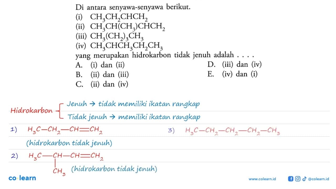 Di antara senyawa-senyawa berikut. (i) CH3CH2CHCH2 (ii)