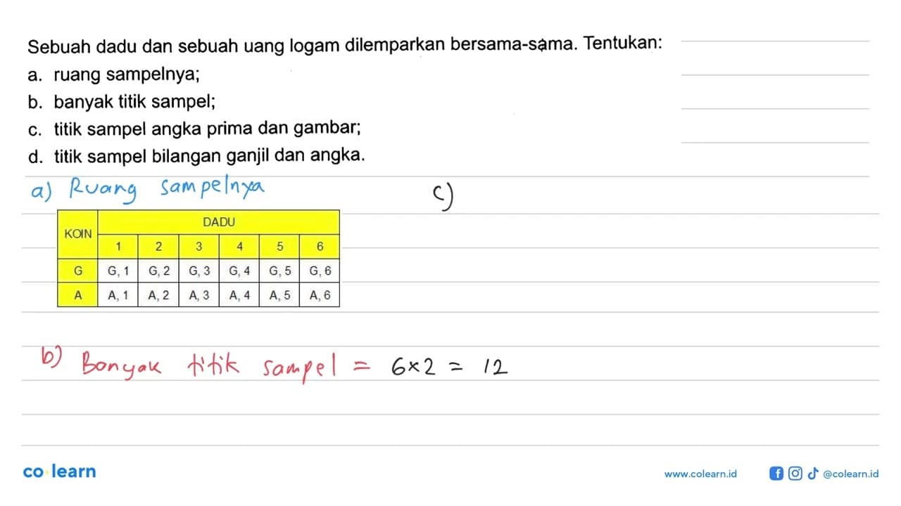 Sebuah dadu dan sebuah uang logam dilemparkan bersama-sama.