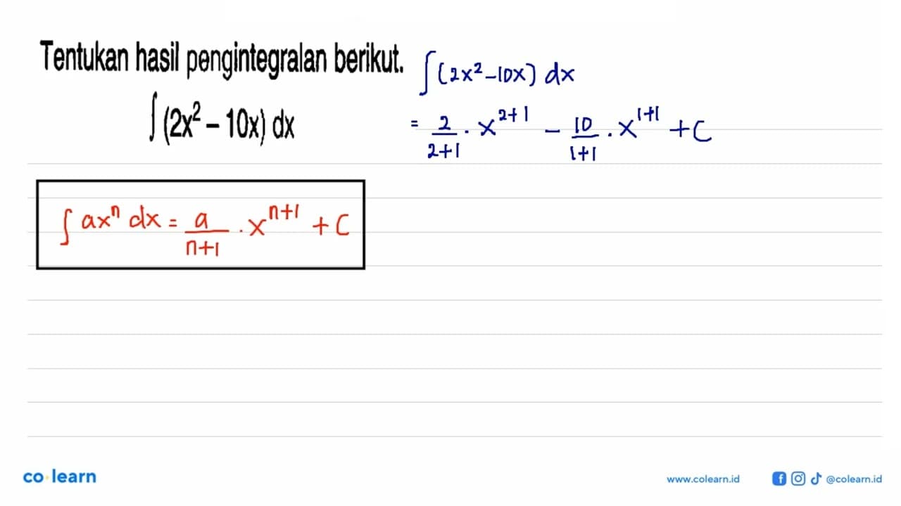 Tentukan hasil pengintegralan berikut. integral(2x^2-10x)