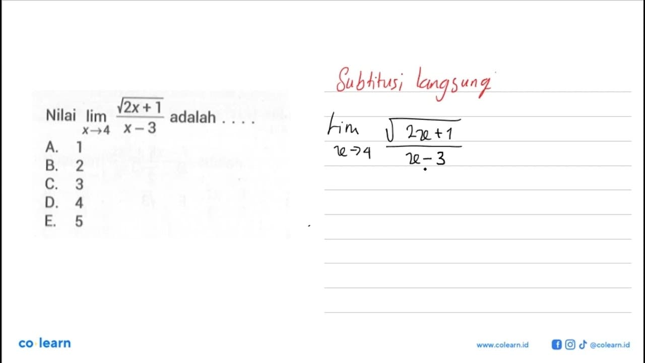 Nilai lim x->4 (2x+1)/(x-3) adalah...