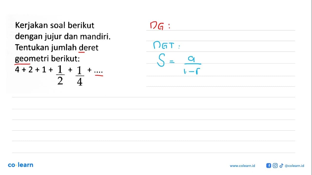 Kerjakan soal berikut dengan jujur dan mandiri. Tentukan