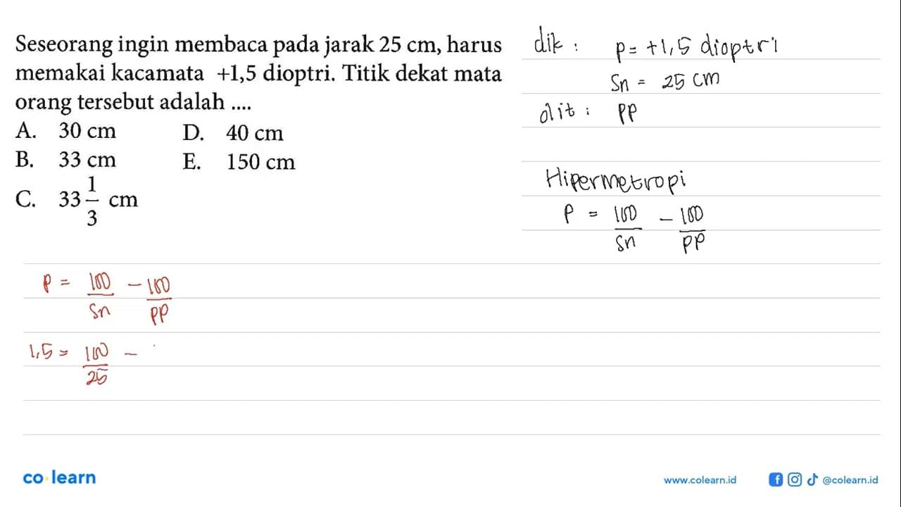 Seseorang ingin membaca pada jarak 25 cm, harus memakai