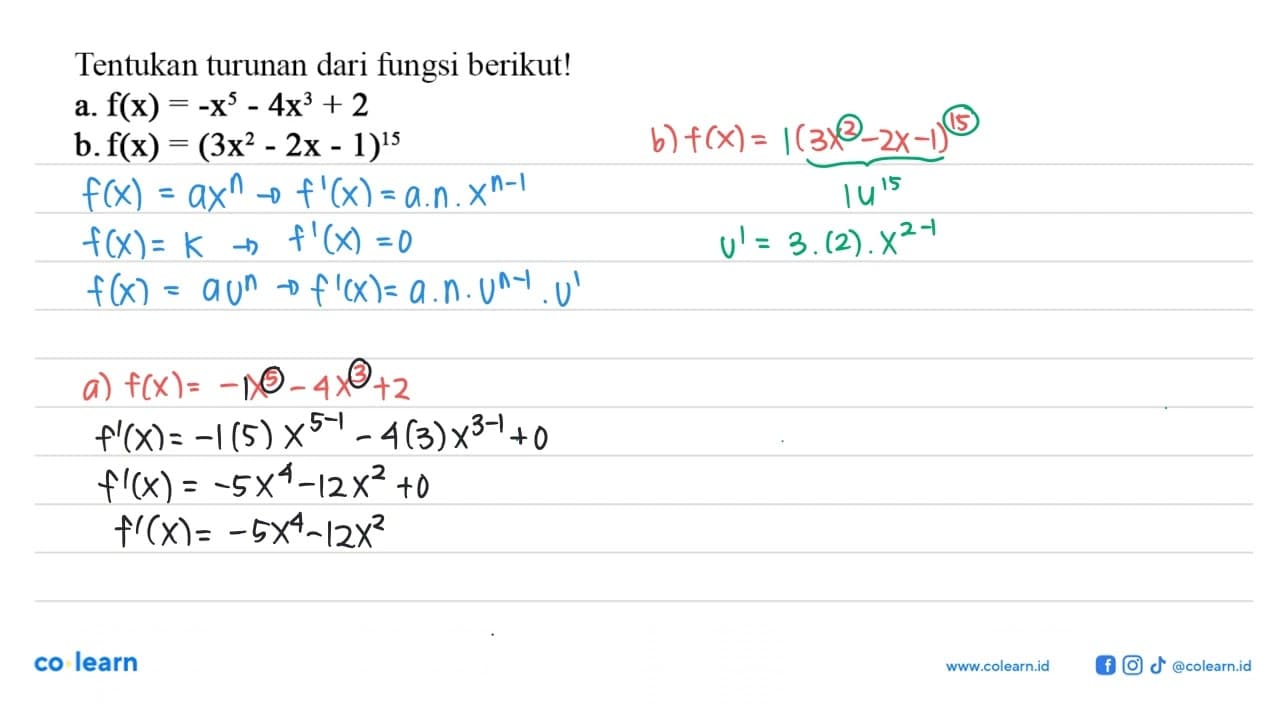 Tentukan turunan dari fungsi berikuta. f(x)=-x^5-4x^3+2 b.