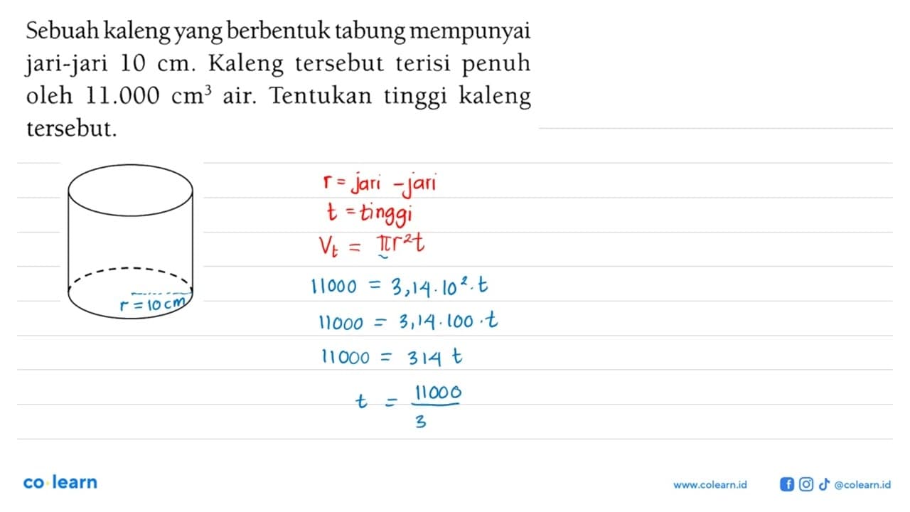 Sebuah kaleng yang berbentuk tabung mempunyai jari-jari 10