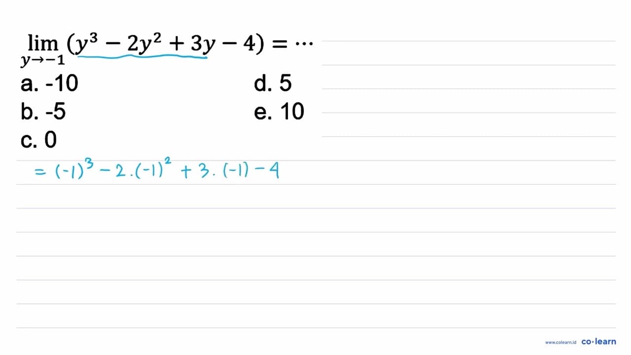 limit y->-1 (y^3 - 2y^2 + 3y - 4) =