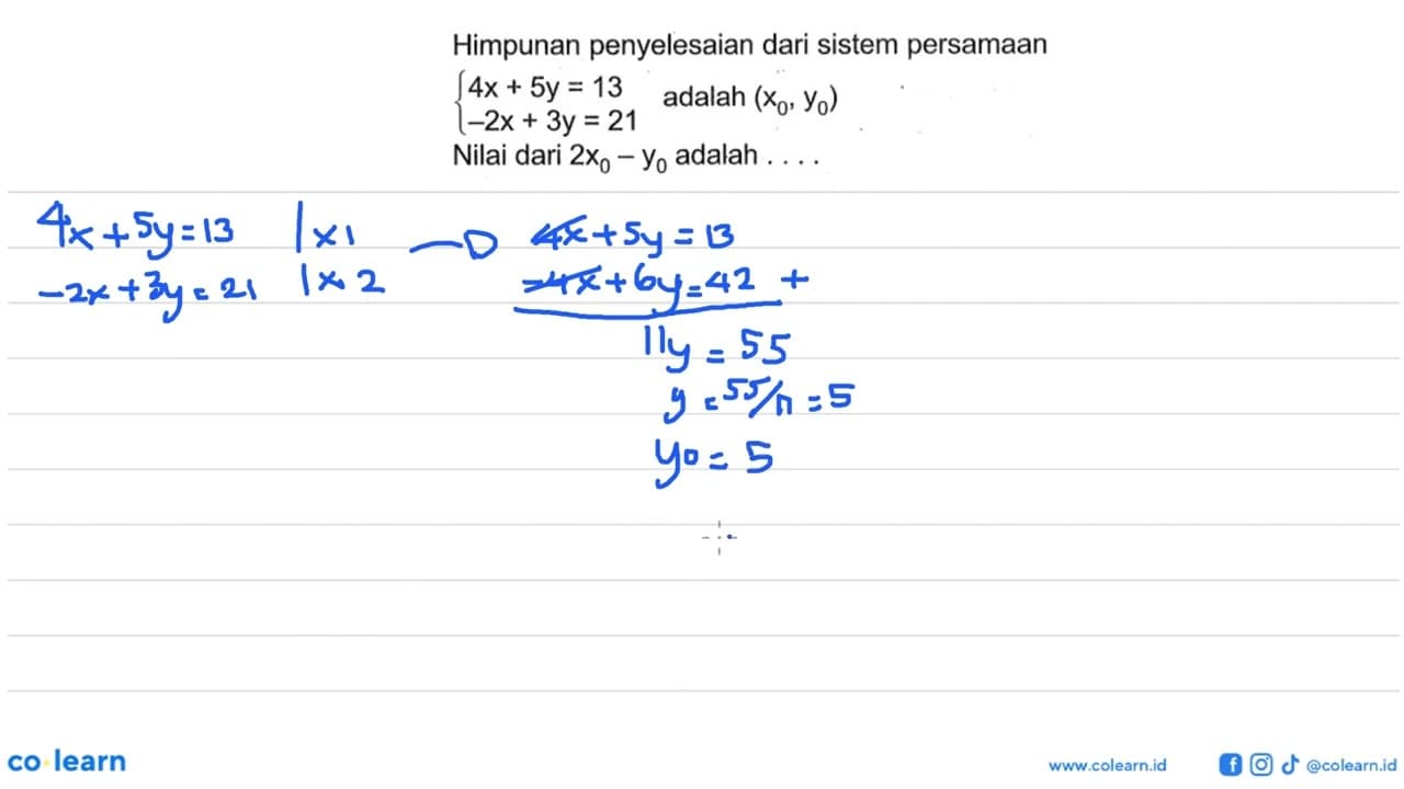 Himpunan penyelesaian dari sistem persamaan 4x+5y=13