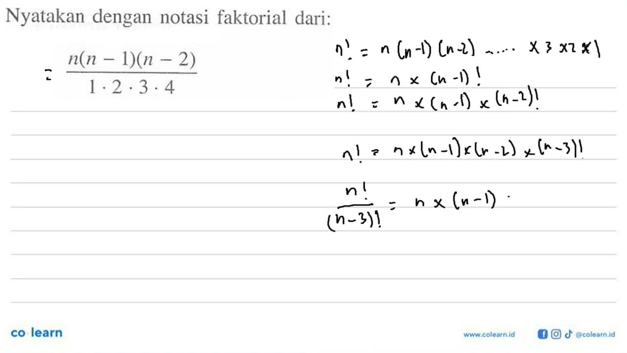 Nyatakan dengan notasi faktorial