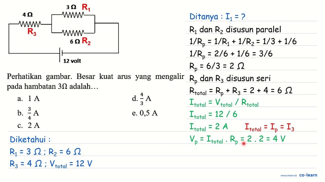 Perhatikan gambar. Besar kuat arus yang mengalir pada