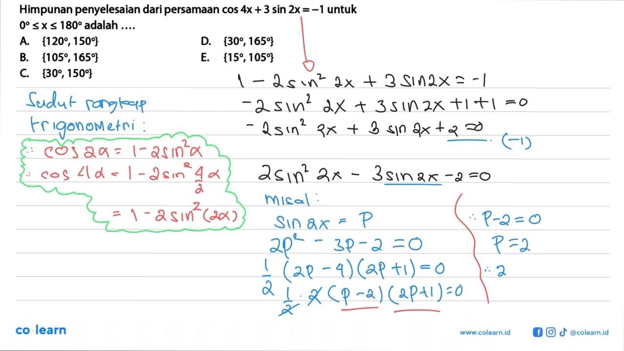 Himpunan penyelesaian dari persamaan cos 4x+3 sin 2x=-1