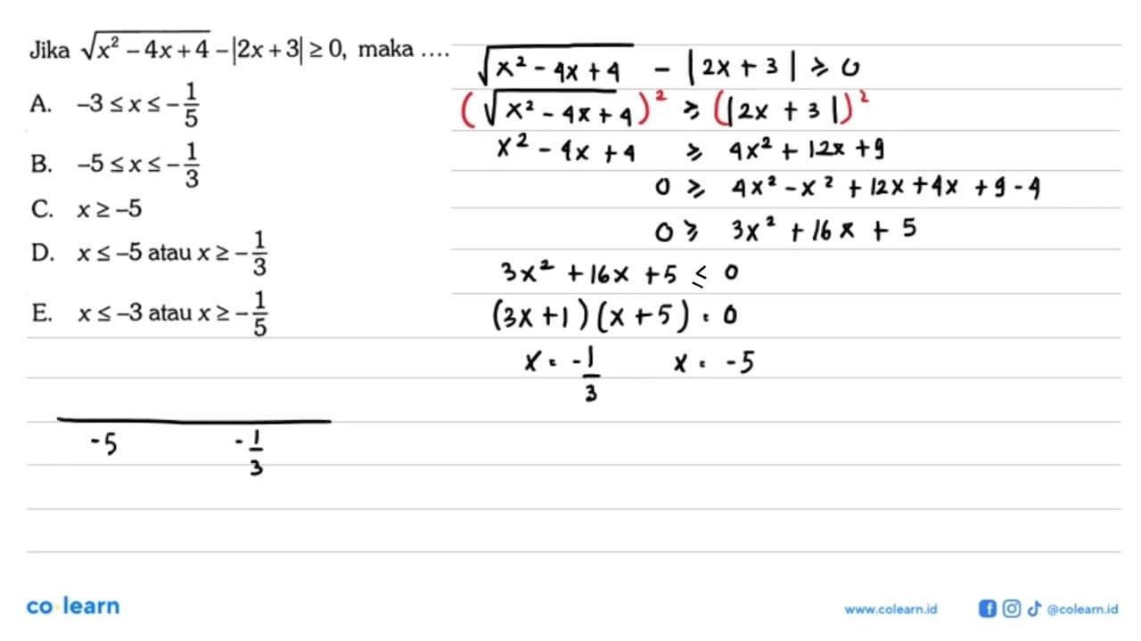 Jika akar (x^2-4 x+4)-|2 x+3| >= 0, maka....