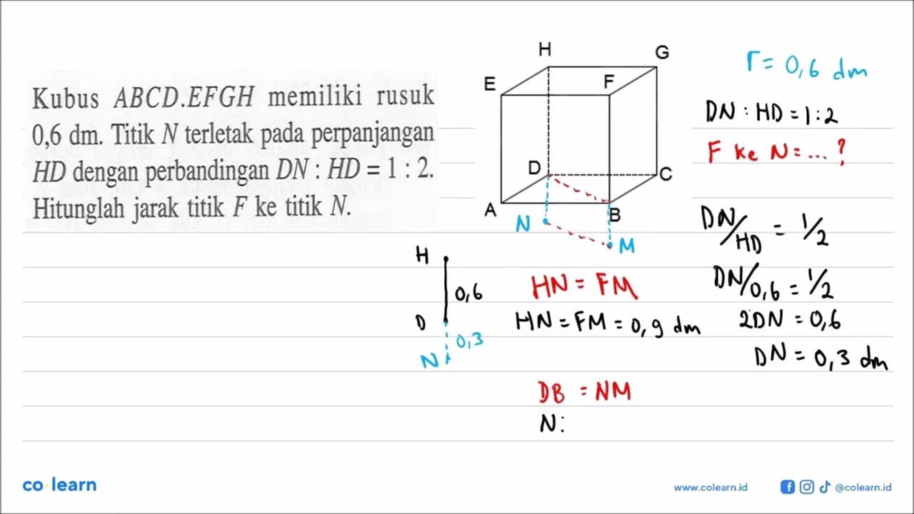 Kubus ABCD EFGH memiliki rusuk 0,6 dm. Titik N terletak