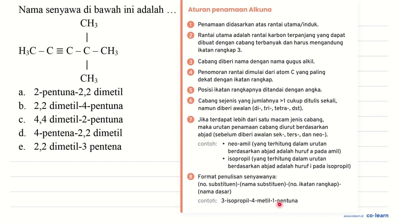 Nama senyawa di bawah ini adalah ... CH3 | H3C - C