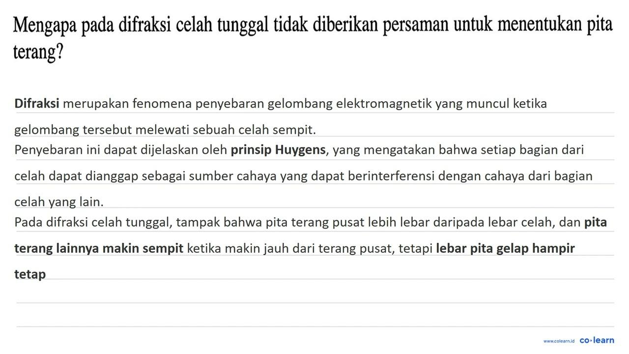 Mengapa pada difraksi celah tunggal tidak diberikan