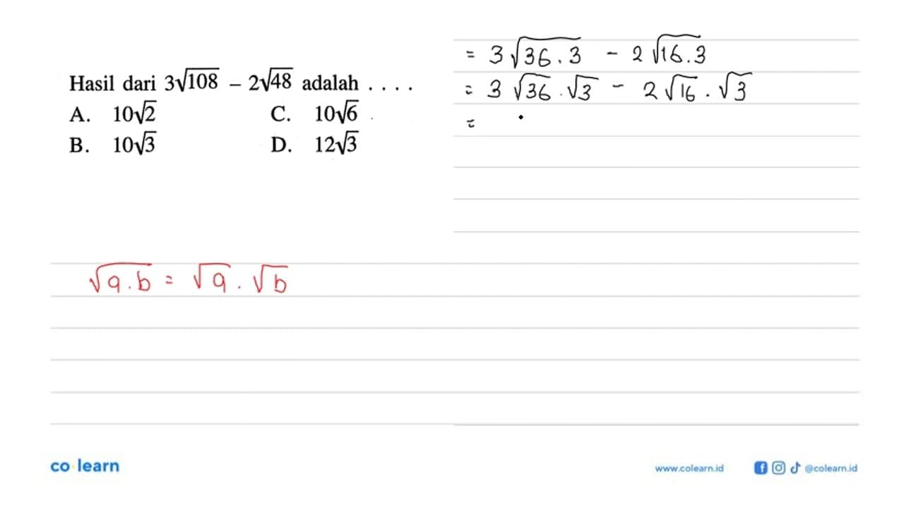 Hasil dari 3sqrt 108 - 2sqrt 48 adalah a. 10sqrt 2 b.