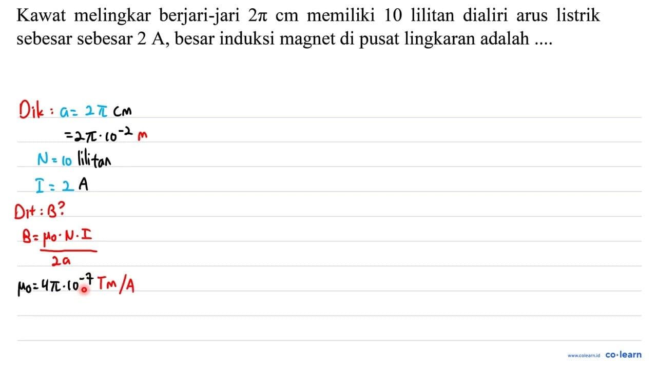 Kawat melingkar berjari-jari 2 pi cm memiliki 10 lilitan