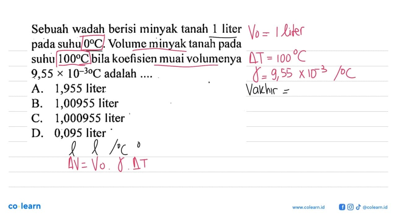 Sebuah wadah berisi minyak tanah 1 liter pada suhu 0 C.