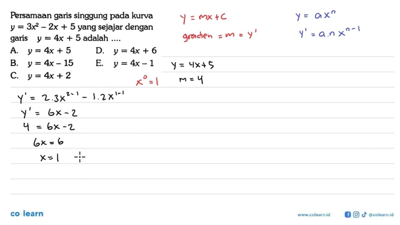 Persamaan garis singgung pada kurva y=3x^2-2x+5 yang