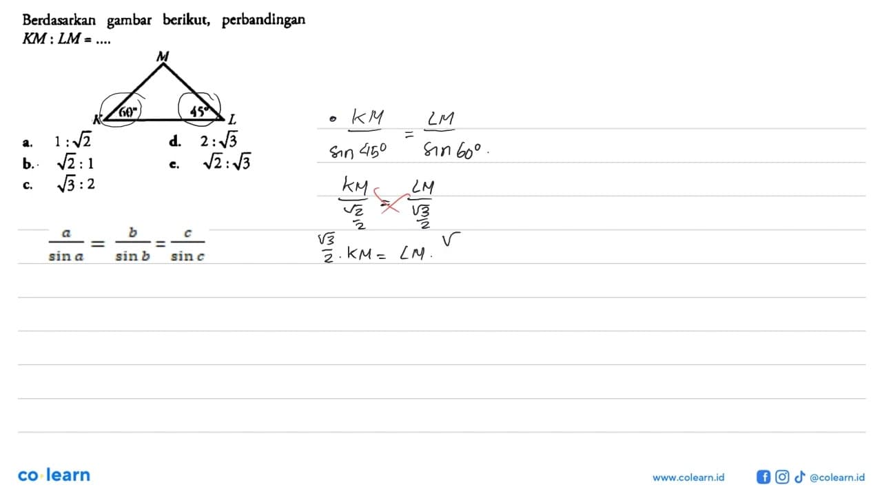 Berdasarkan gambar berikut, perbandingan KM:LM=....