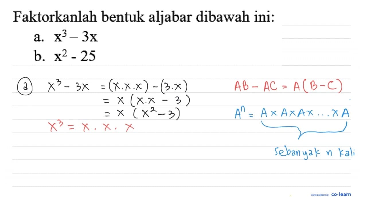 Faktorkanlah bentuk aljabar dibawah ini: a. x^(3)-3 x b.